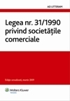 Legea nr. 31/1990 privind societatile comerciale (editie actualizata, martie 2009)