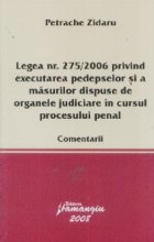 Legea numarul 275/2006 privind executarea