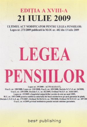 Legea pensiilor - editia a XVII-a - actualizata la 21 iulie 2009