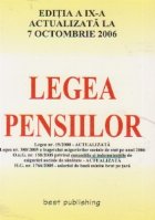 Legea Pensiilor, editia a IX-a, actualizata la 7 octombrie 2006