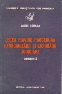 Legea privind procedura reorganizarii si lichidatii judiciare