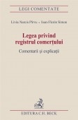 Legea privind registrul comertului. Comentarii si explicatii