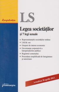 Legea societatilor si 7 legi uzuale. Actualizata la 30 aprilie 2013