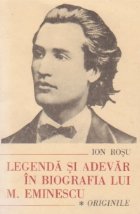 Legenda adevar biografia lui Eminescu