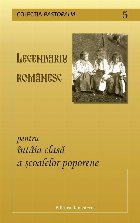 Legendariu Romanesc pentru intaia clasa a scoalelor poporene