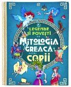 Legende şi poveşti din mitologia greacă pentru copii