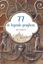 77 de legende pragheze