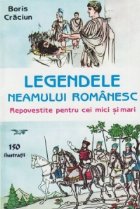 LEGENDELE NEAMULUI ROMANESC