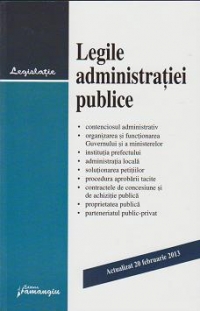 Legile administratiei publice - actualizat 20 februarie 2013