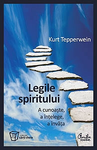 Legile spiritului - A cunoaste, a intelege, a invata