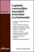 Legislatia constructiilor, amenajarii teritoriului si urbanismului (actualizat 25.10.2008)