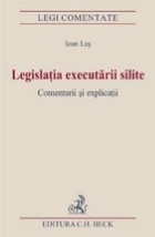 Legislatia executarii silite Comentarii explicatii