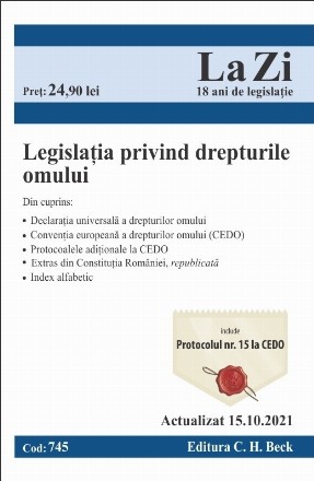 Legislatia privind drepturile omului. Cod 745. Actualizat la 15.10.2021