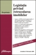 Legislatia privind retrocedarea imobilelor (Actualizata 15 februarie 2009)