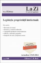 Legislatia proprietatii intelectuale. Cod 540. Actualizat la 15.03.2014