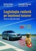 Legislatia rutiera pe intelesul tuturor