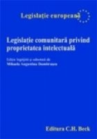 Legislatie comunitara privind proprietatea intelectuala