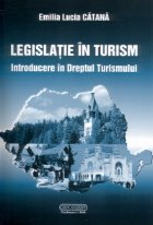 Legislatie turism Introducere Dreptul Turismului