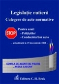 Legislatie rutiera. Culegere de acte normative. Editia a VII-a (actualizată la 30.09.2009)