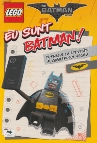 Lego Batman. Eu sunt Batman! Jurnalul cu activitati al cavalerului negru