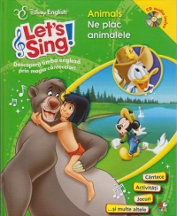 Let's sing! Animals. Ne plac animalele