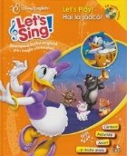 Let\'s sing! Let\'s play! Hai la joaca!