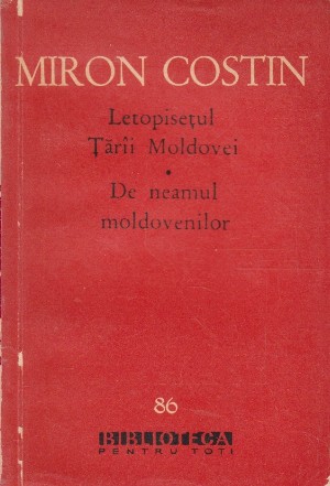 Letopisetul tarii Moldovei. De neamul moldovenilor