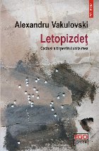 Letopizdeţ - Cactuşi albi pentru iubita mea : roman