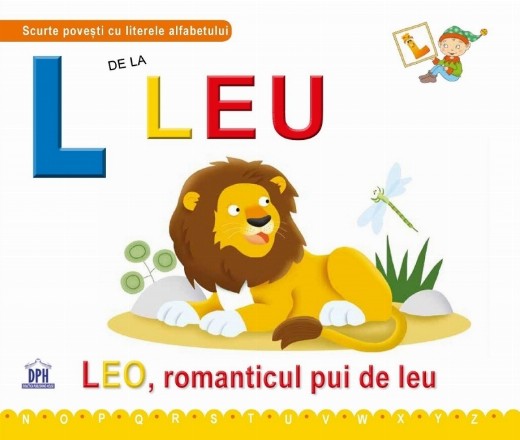 L de la Leu. Leo, romanticul pui de leu