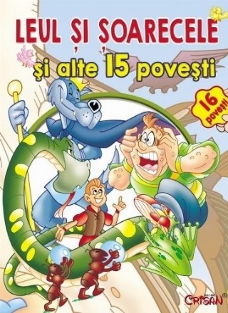 Leul si soarecele si alte 15 povesti