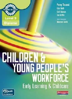 Level 3 Diploma Children and Young People's Workforce (Early