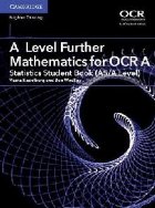 A Level Further Mathematics for OCR A Statistics Student Boo