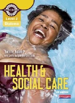 Level 2 Health and Social Care Diploma: Candidate Book 3rd e