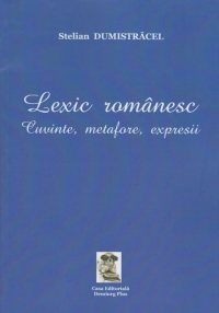 Lexic romanesc - cuvinte, metafore, expresii