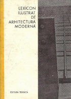 Lexicon ilustrat de arhitectura moderna (traducere din limba germana)