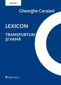 Lexicon. Transporturi si vama