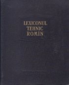 Lexiconul tehnic romin volumul lea