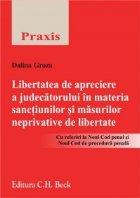 Libertatea de apreciere a judecatorului in materia sanctiunilor si masurilor neprivative de libertate