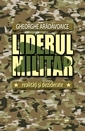 Liderul militar. Realitati si deziderate