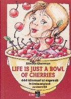 Life just bowl cherries 444