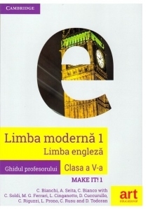 Limba engleza. Clasa a V-a. Ghidul profesorului (Make it! 1)