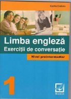 Limba Engleza Exercitii conversatie (nivel