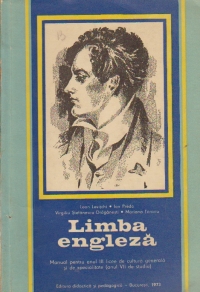 Limba engleza - Manual pentru anul III licee de cultura generala si de specialitate (anul VII de studiu)