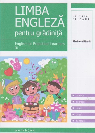 Limba engleza pentru gradinita / English for Preschool Learners. Volumul I