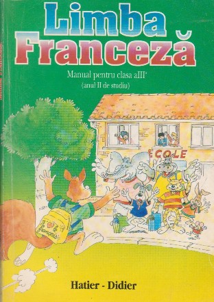 Limba franceza (manual pentru clasa a III a)(anul II de studiu)