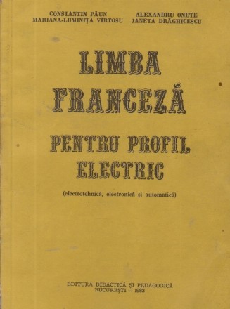 Limba franceza pentru profil electric (Electrotehnica, electronica si automatica)