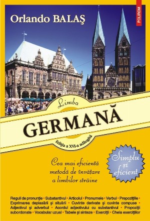 Limba germană. Simplu și eficient (ediţia a XVI-a revăzută și adăugită)