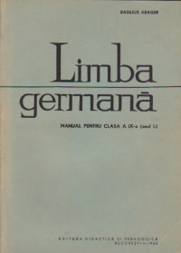 Limba germana - Manual pentru clasa a IX-a, (anul I.)