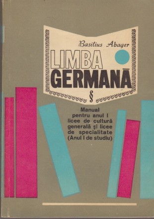 Limba Germana, Manual pentru anul I licee de cultura generala si licee de specialitate