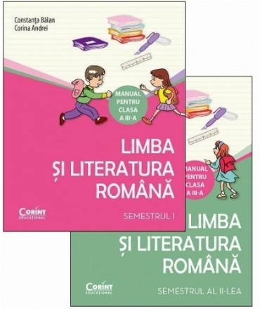 Limba şi literatura română. Manual pentru clasa a III-a. Semestrele I şi II